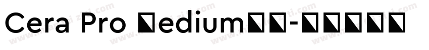 Cera Pro Medium字体字体转换